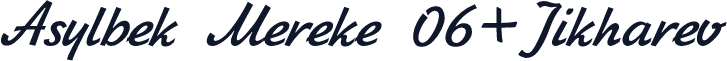 Asylbek Mereke 06+Jikharev