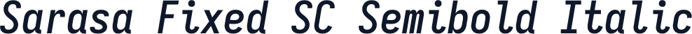 Sarasa Fixed SC Semibold Italic