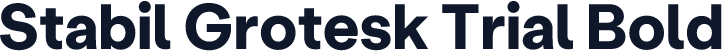 Stabil Grotesk Trial Bold