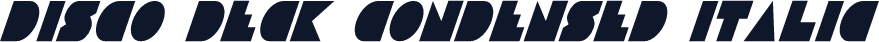 Disco Deck Condensed Italic
