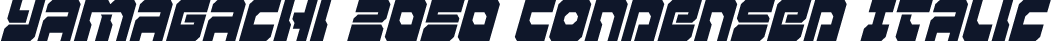 Yamagachi 2050 Condensed Italic