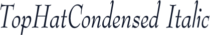 TopHatCondensed Italic