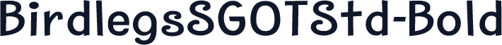 ☞BirdlegsSGOTStd-Bold