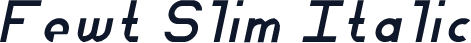 Fewt Slim Italic
