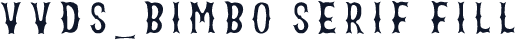 VVDS_Bimbo Serif Fill