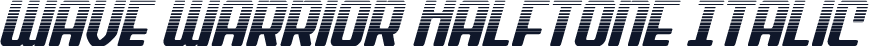 Wave Warrior Halftone Italic