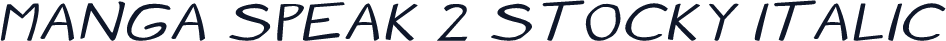 Manga speak 2 stocky Italic