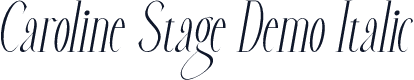 Caroline Stage Demo Italic