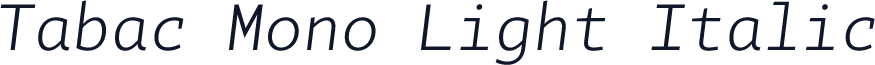 Tabac Mono Light Italic