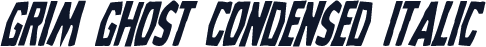 Grim Ghost Condensed Italic