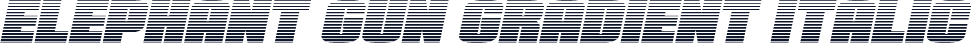 Elephant Gun Gradient Italic