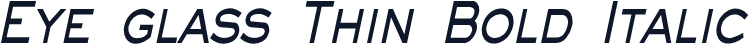 Eye glass Thin Bold Italic