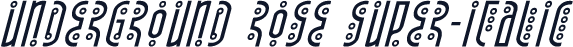 Underground Rose Super-Italic