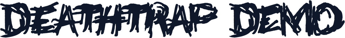 Deathtrap DEMO