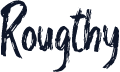 Rougthy