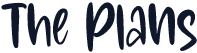 The Plans
