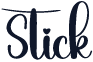 Stick
