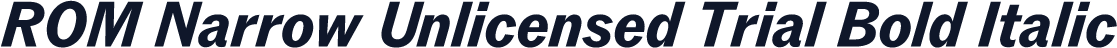 ROM Narrow Unlicensed Trial Bold Italic