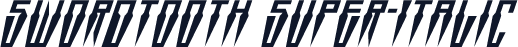Swordtooth Super-Italic
