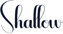 Shallow