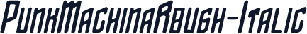 PunkMachinaRough-Italic