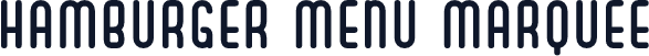 Hamburger Menu Marquee