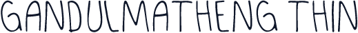 GANDULMATHENG Thin