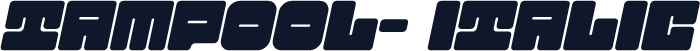 TAMPOOL- Italic