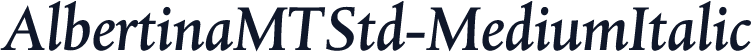 AlbertinaMTStd-MediumItalic