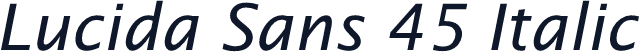 Lucida Sans 45 Italic