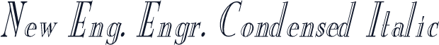 New Eng. Engr. Condensed Italic