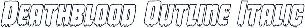Deathblood Outline Italic