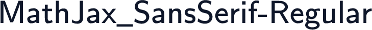 MathJax_SansSerif-Regular
