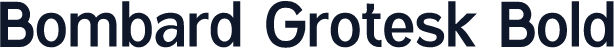 Bombard Grotesk Bold
