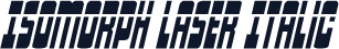 Isomorph Laser Italic