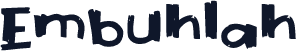 Embuhlah