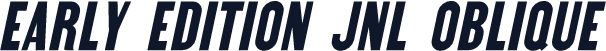 Early Edition JNL Oblique