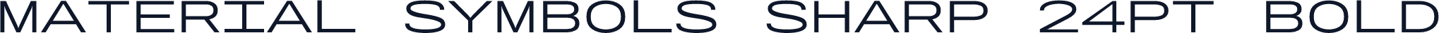 Material Symbols Sharp 24pt Bold
