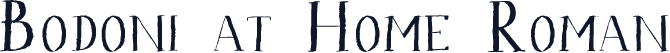 Bodoni at Home Roman