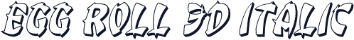 Egg Roll 3D Italic