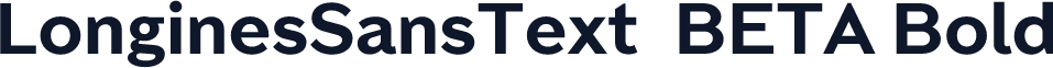 LonginesSansText_BETA Bold