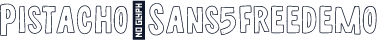 Pistacho-Sans5freedemo