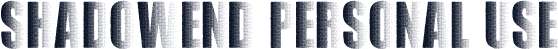 SHADOWEND PERSONAL USE