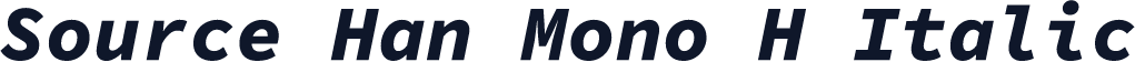 Source Han Mono H Italic