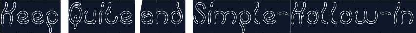 Keep Quite and Simple-Hollow-In