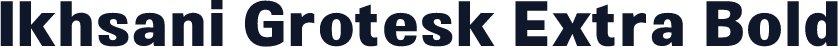 Ikhsani Grotesk Extra Bold