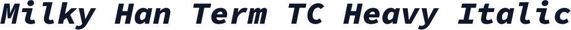 Milky Han Term TC Heavy Italic