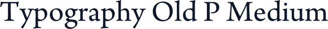 Typography Old P Medium