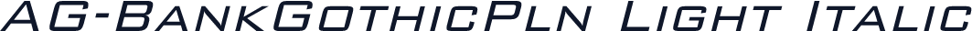 AG-BankGothicPln Light Italic