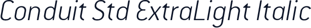 Conduit Std ExtraLight Italic